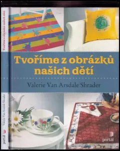 Tvoříme z obrázků našich dětí