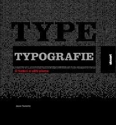 Typografie - O funkci a užití písma