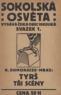 Tyrš. Tři scény