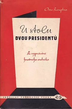 U stolu dvou presidentů: Z vyprávění hradního stolníka
