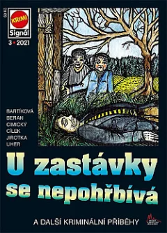 U zastávky se nepohřbívá a další kriminální příběhy