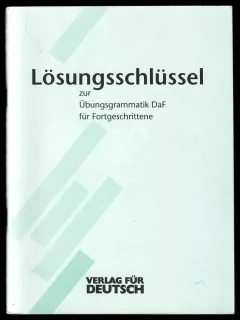 Übungsgrammatik DaF für Fortgeschrittene