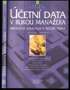 Účetní data v rukou manažera : finanční analýza v řízení firmy