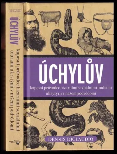 Úchylův kapesní průvodce bizarními sexuálními touhami ukrytými v našem podvědomí