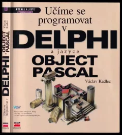 Učíme se programovat v Delphi a jazyce Object Pascal