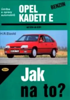 Údržba a opravy automobilů Opel Kadett E benzin