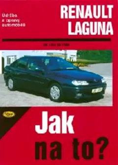 Údržba a opravy automobilů Renault Laguna od 1994 do 2000