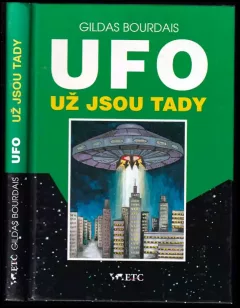UFO už jsou tady : (záhada z Roswellu)