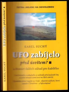 UFO zabíjelo před úsvitem?