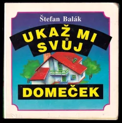 Ukaž mi svůj domeček