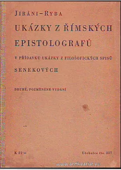 Ukázky z římských epistolografů - V přídavku ukázky z filosofických spisů Senekových