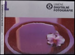 Umění digitální fotografie
