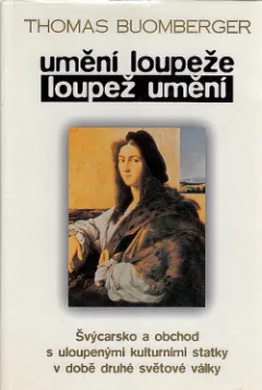 Umění loupeže loupež umění