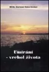 Umírání - vrchol života