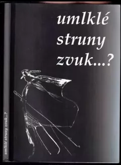 Umlklé struny zvuk--? : almanach Severočeského klubu spisovatelů