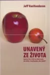 Unavený ze života