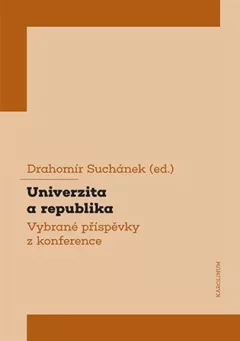 Univerzita a republika - Vybrané příspěvky z konference