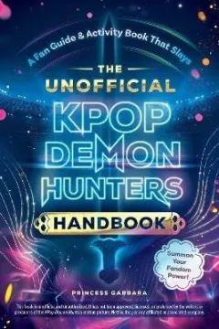 Unofficial KPop Demon Hunters Handbook