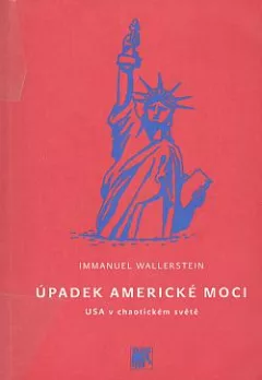 Úpadek americké moci: USA v chaotickém světě