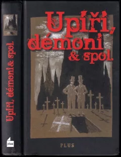 Upíři, démoni & spol