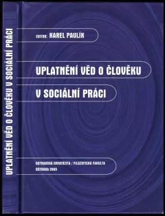 Uplatnění věd o člověku v sociální práci