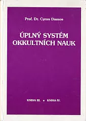 Úplný systém okkultních nauk - kniha III. a IV.