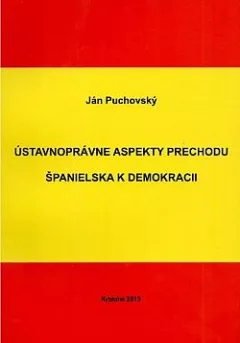 Ústavnoprávne aspekty prechodu Španielska k demokracii