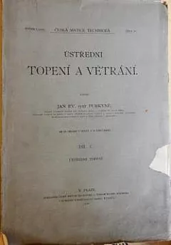 Ústřední topení a větrání. Díl I. Ústřední topení