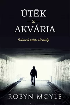 Útěk z akvária – Probuzení do svobodné ekonomiky