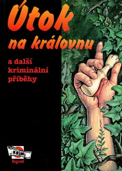 Útok na královnu a další kriminální příběhy