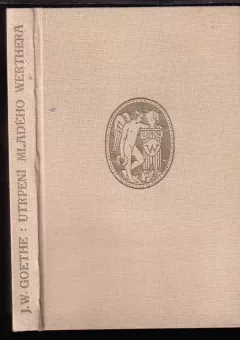 Utrpení mladého Werthera ; Spříznění volbou