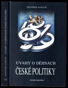 Úvahy o dějinách české politiky - od reformace k osvícenství