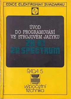 Úvod do programování ve strojovém jazyku ZX 81, ZX Spectrum