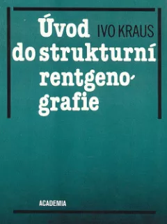 Úvod do strukturní rentgenografie