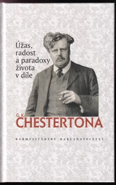 Úžas, radost a paradoxy života v díle G.K. Chestertona