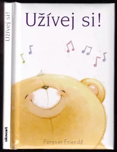 Užívej si!