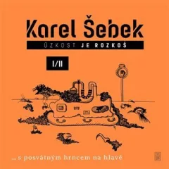 Úzkost je rozkoš I/II …s posvátným hrncem na hlavě