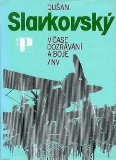 V čase dozrávání a boje