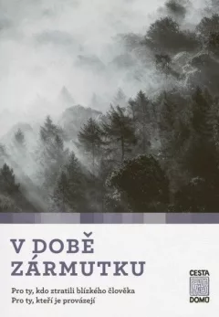 V době zármutku