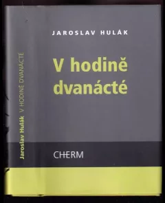 V hodině dvanácté