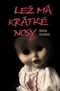 Lež má krátké nosy