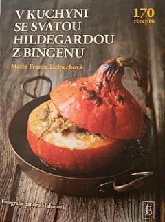 V kuchyni se svatou Hildegardou z Bingenu