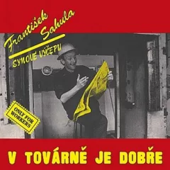 V továrně je dobře (Remastered 2022)
