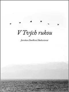 V Tvých rukou