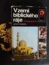 V zemi biblického ráje