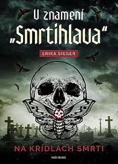 V znamení smrtihlava - Na krídlach smrti