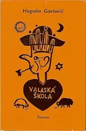 Valaská škola [skrátená úprava]