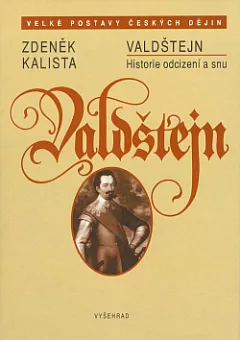 Valdštejn: Historie odcizení a snu