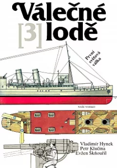 Válečné lodě. 3, První světová válka