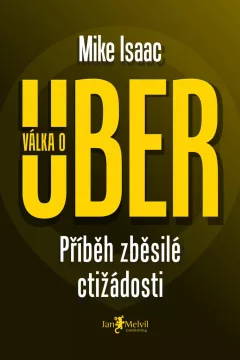 Válka o Uber - Příběh zběsilé ctižádosti
